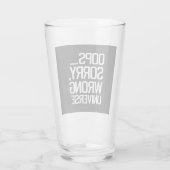 Oops, Sorry - Falsches Universum Glas (Rückseite)