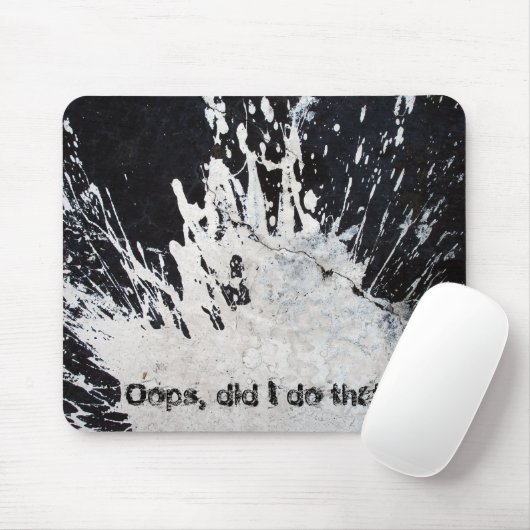 Oops, tat ich den? mousepad (Mit Mouse)