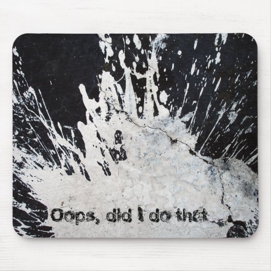 Oops, tat ich den? mousepad (Vorne)