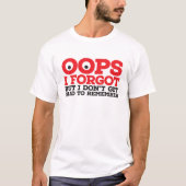 Oops vergaß ich T-Shirt (Vorderseite)