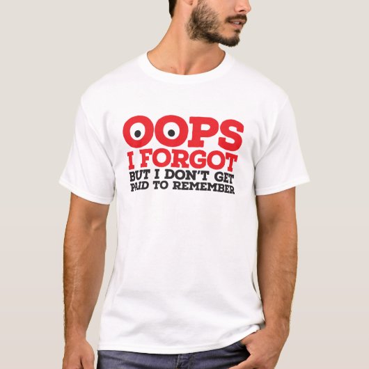 Oops vergaß ich T-Shirt (Vorderseite)