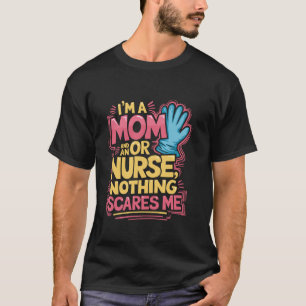 OP-N Pflege Ich bin eine Mutter und eine OP-Pflege T-Shirt