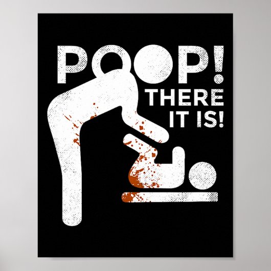 Op There It Is Mom Dad Baby Diaper Changing Funny  Poster (Vorne)