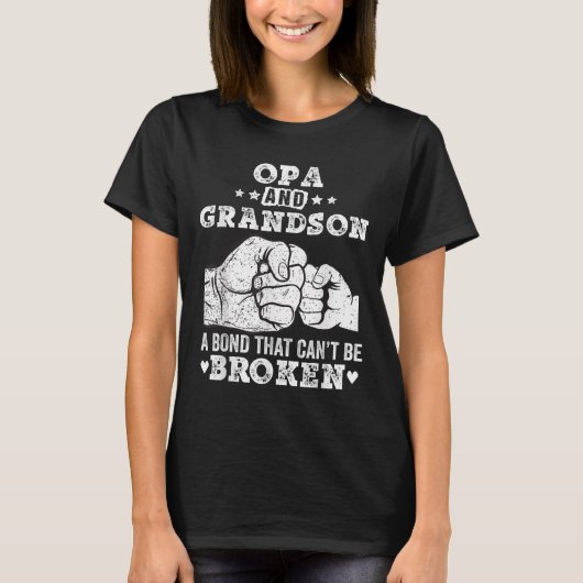 Opa And Grandson A Bond That Cant Be Broken Grandp T-Shirt (Vorderseite)