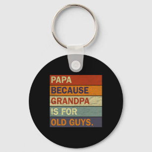 Opa Art for Men Großvater Papa Paradies Vater Schlüsselanhänger