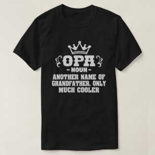 Opa Definition Funny bedeutet Cooles Opa-Geschenk  T-Shirt