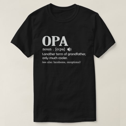 Opa Definition Funny bedeutet Cooles Opa-Geschenk  T-Shirt (Design vorne)