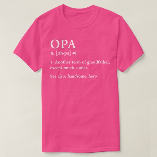 Opa Definition Funny Meaning Großvater F T-Shirt (Design vorne)