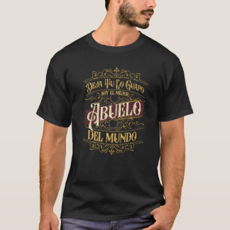 Opa Deja Tu Lo Guapo Soy El Mejor Abuelo Del T-Shirt