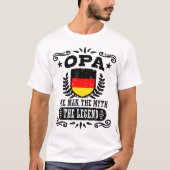 Opa der Mann der Mythos der Legende T-Shirt (Vorderseite)