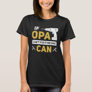 Opa Deutscher Opa Wenn Opa es nicht reparieren ka T-Shirt