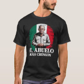Opa El Abuelo Mas Chingon mexikanische Flagge T-Shirt (Vorderseite)