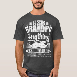 Opa gefragt, alles, was ich kenne, ein Geschenk zu T-Shirt