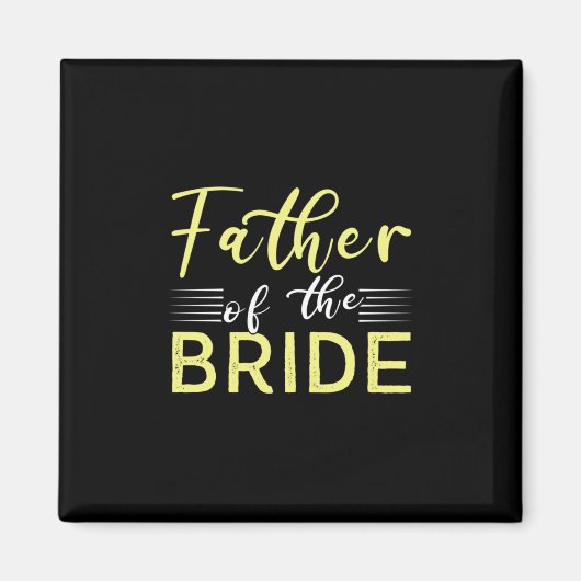 Opa-Geschenk | Vater der Braut Magnet (Vorne)