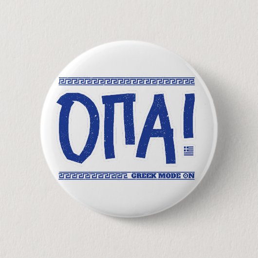OPA! Griechischer Modus On: Funny Greece Souvenir Button (Vorderseite)