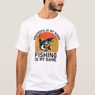 Opa ist mein Name Fischen ist mein Spiel T-Shirt