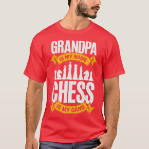 Opa ist mein Name Schach ist mein Spiel T-Shirt