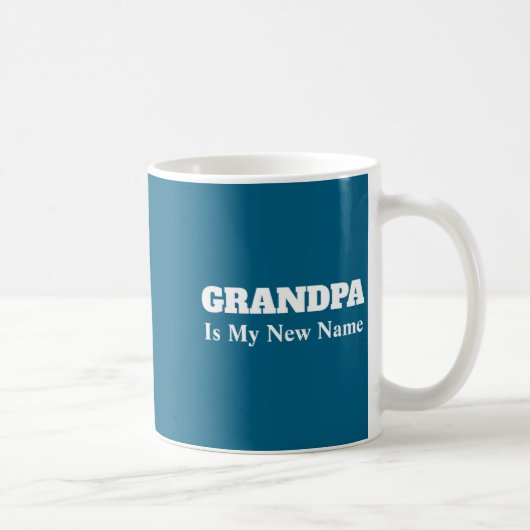 Opa ist mein neuer Name Kaffeetasse (Rechts)