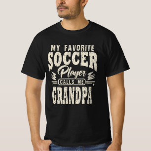 Opa Mein Lieblingsfußballspieler ruft mich an T-Shirt