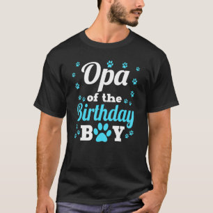 Opa of the Birthday Boy Paw Bday Party Celebra T-Shirt