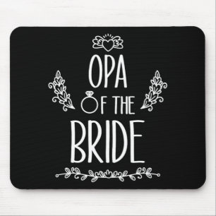 Opa of the Bride Wedding Party Family 1 Mousepad