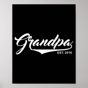 Opa seit 2016 Lustige neue Babynamchricht Geschenk Poster