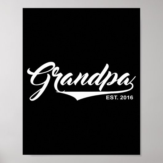 Opa seit 2016 Lustige neue Babynamchricht Geschenk Poster (Vorne)