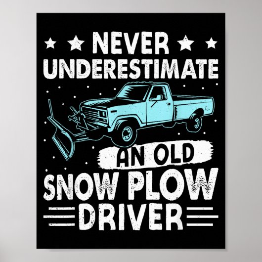 Opa unterschätze niemals einen alten Schneepflugfa Poster (Vorne)