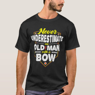 Opa unterschätzt nie ein altes Menschengeschoss T-Shirt