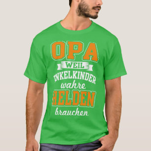Opa weil enkelkinder superhelden brauchen 1 T-Shirt