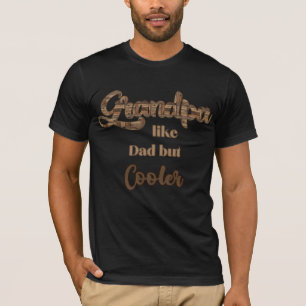 Opa wie Papa aber cooler Rustikal Holz T-Shirt