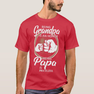 Opa zu sein ist eine Ehre Papa zu sein ist unbezah T-Shirt