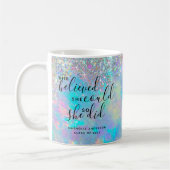 Opal Glitter Sie glaubte, sie könnte Abschluss Kaffeetasse (Links)