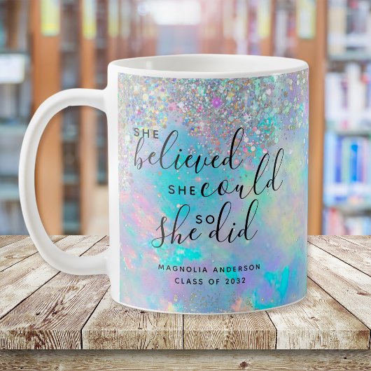 Opal Glitter Sie glaubte, sie könnte Abschluss Kaffeetasse