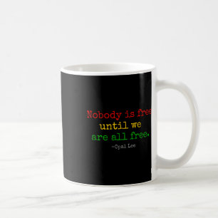 Opal Lee 1865 Schwarze Unabhängigkeit Emanci Kaffeetasse