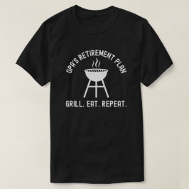 Opas Rentenplan Grill Essen Wiederholen Ruhestand T-Shirt