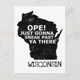 Ope Sneak Past Ya There Wisconsin Karte Quote Reis