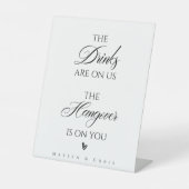 Open Bar Sign, die Getränke sind auf uns. | Hochze Sockelschild (Vorderseite)