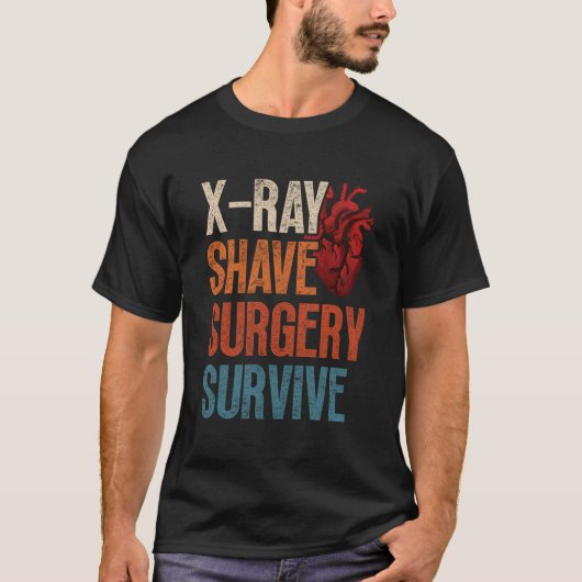 Open He Surgery Xray Shave Surgery Survive T-Shirt (Vorderseite)