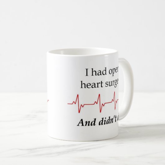 Open Heart Surgery Survivor Coffee Mug Kaffeetasse (VorderseiteRechts)