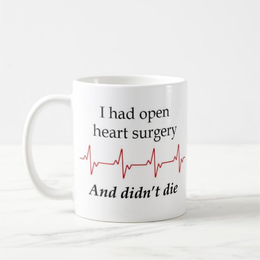 Open Heart Surgery Survivor Coffee Mug Kaffeetasse (Links)