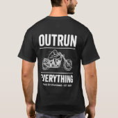 Open Road Outrun Everything T-Shirt (Rückseite)