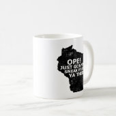 Open Sneak Past Ya There Wisconsin Map Quote Staat Kaffeetasse (VorderseiteRechts)