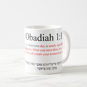 Open Source Translation Obadiah 1:15 Tasse
