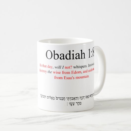Open Source Translation Obadiah 1:8 Tasse (VorderseiteRechts)