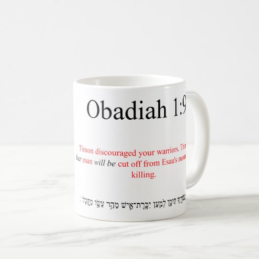 Open Source Translation Obadiah 1:9 Tasse (VorderseiteRechts)