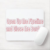 Open-the-Pipeline-and-Nah-the-Borde-Whiter Mousepad (Mit Mouse)