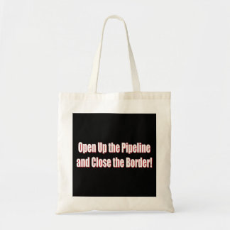 Open-the-Pipeline-and-Nah-the-Borde-Whiter Tragetasche