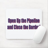 Open-the-Pipeline-and-Nah-the-Bordr-eps Mousepad (Mit Mouse)
