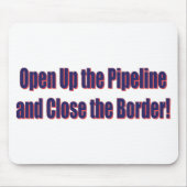 Open-the-Pipeline-and-Nah-the-Bordr-eps Mousepad (Vorne)